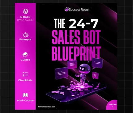 The 24-7 Sales Bot Blueprint