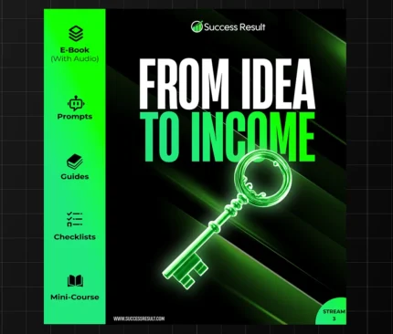 From Idea to Income