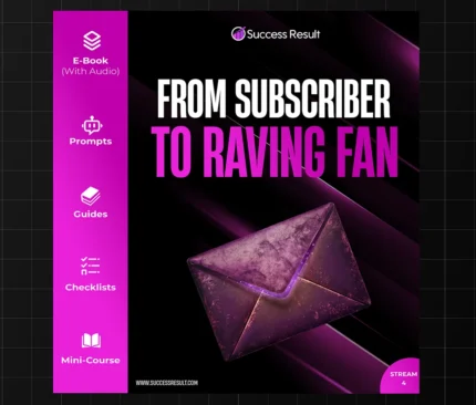 From Subscriber to Raving Fan