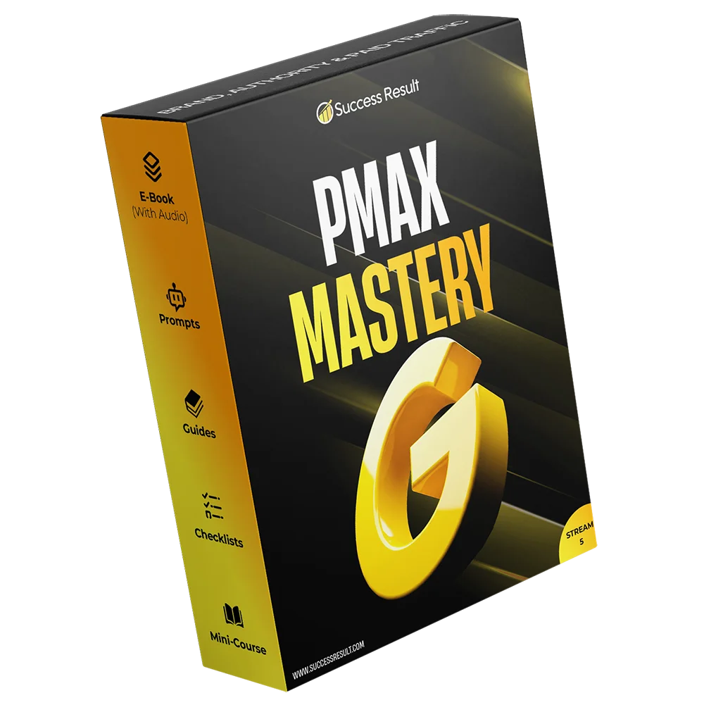 PMax Mastery — E-Book, checklists, guides, mini-course and prompt pack