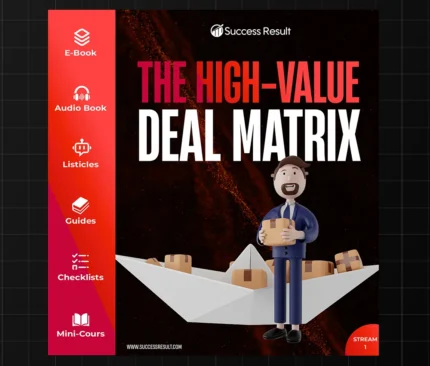 The High-Value Deal Matrix