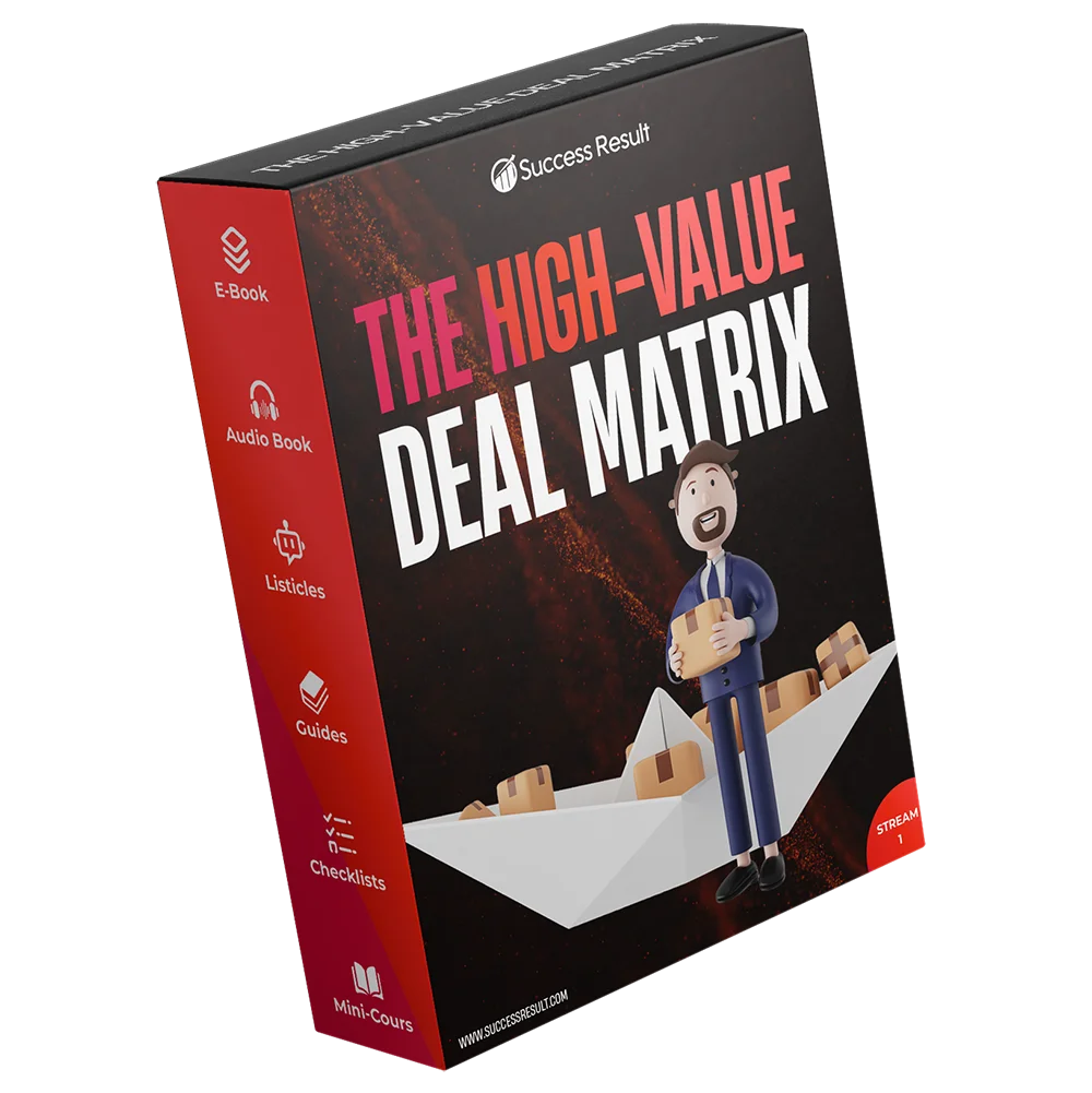The High-Value Deal Matrix — Audio, book, checklists, guides, mini-course and prompt pack